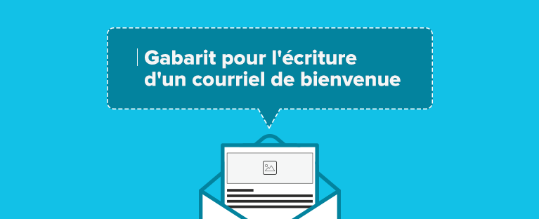 Gabarit pour l'écriture d'un courriel de bienvenue